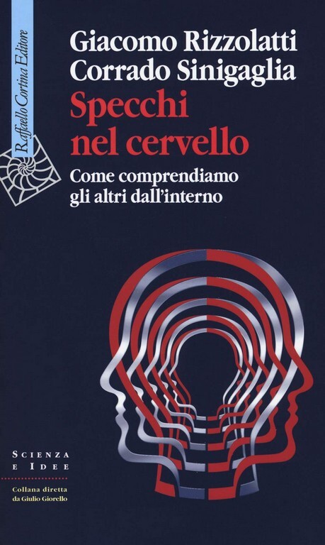 Giacomo Rizzolatti, Corrado Sinigaglia